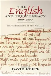 Book cover of The English and their Legacy, 900-1200 by David Roffe