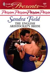 Book cover of The English Aristocrat's Bride by Sandra Field