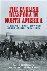Book cover of The English diaspora in North America by Tanja Bueltmann