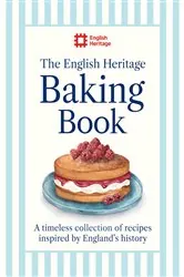 Book cover of The English Heritage Baking Book by English Heritage