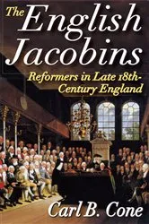 Book cover of The English Jacobins by Carl Cone
