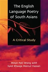 Book cover of The English Language Poetry of South Asians by Mitali Pati Wong