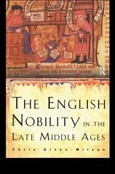 Book cover of The English Nobility in the Late Middle Ages by Chris Given-Wilson