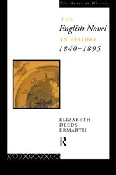Book cover of The English Novel In History 1840-1895 by Elizabeth Ermarth