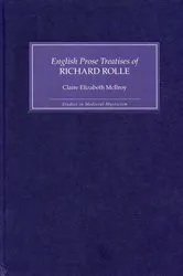 Book cover of The English Prose Treatises of Richard Rolle by Claire Elizabeth McIlroy