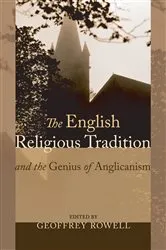 Book cover of The English Religious Tradition and the Genius of Anglicanism by Geoffrey Rowell
