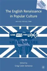 Book cover of The English Renaissance in Popular Culture by G. Semenza