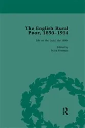 Book cover of The English Rural Poor, 1850-1914 Vol 4 by Mark Freeman