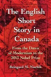 Book cover of The English Short Story in Canada by Reingard M. Nischik