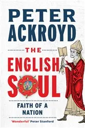 Book cover of The English Soul by Peter Ackroyd