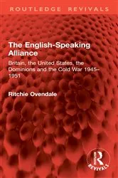 Book cover of The English-Speaking Alliance by Ritchie Ovendale