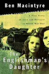 Book cover of The Englishman's Daughter by Ben Macintyre