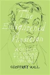 Book cover of The Enlightened Physician by Geoffrey Wall
