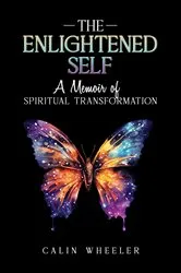 Book cover of The Enlightened Self by Calin Wheeler