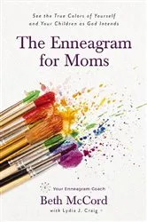Book cover of The Enneagram for Moms by Beth McCord