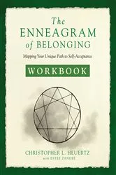 Book cover of The Enneagram of Belonging Workbook by Christopher L. Heuertz