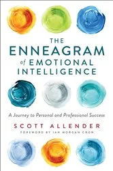 Book cover of The Enneagram of Emotional Intelligence by Scott Allender