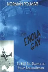 Book cover of The Enola Gay by Norman Polmar