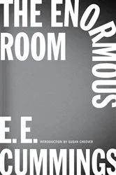 Book cover of The Enormous Room (New Edition) by E. E. Cummings