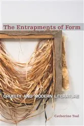 Book cover of The Entrapments of Form by Catherine Toal