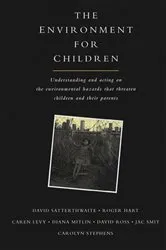 Book cover of The Environment for Children by David Satterthwaite