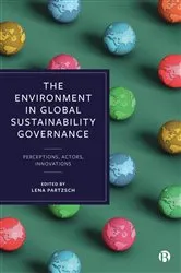 Book cover of The Environment in Global Sustainability Governance by Aino Ursula Mäki