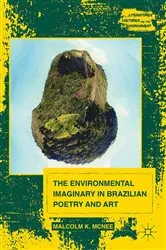 Book cover of The Environmental Imaginary in Brazilian Poetry and Art by M. McNee
