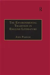 Book cover of The Environmental Tradition in English Literature by John Parham