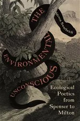 Book cover of The Environmental Unconscious by Steven Swarbrick