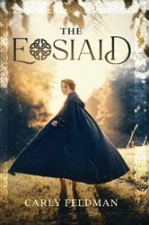 Book cover of The Eosiaid by Carly Feldman