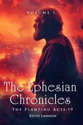 Book cover of The Ephesian Chronicles by KEITH LANNON