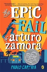 Book cover of The Epic Fail of Arturo Zamora by Pablo Cartaya