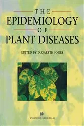 Book cover of The Epidemiology of Plant Diseases by D.G. Jones