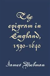 Book cover of The epigram in England, 1590–1640 by James Doelman