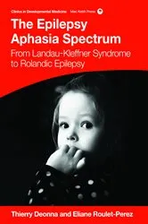 Book cover of The Epilepsy Aphasias by Thierry Deonna