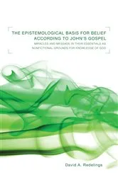 Book cover of The Epistemological Basis for Belief according to John’s Gospel by David A. Redelings