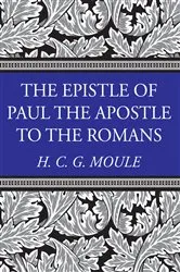 Book cover of The Epistle of Paul the Apostle to the Romans by Handley C.G. Moule