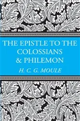 Book cover of The Epistles to the Colossians and Philemon by Handley C.G. Moule