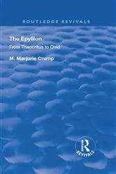 Book cover of The Epyllion by M. Marjorie Crump