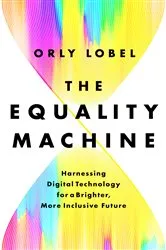 Book cover of The Equality Machine by Orly Lobel