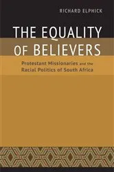 Book cover of The Equality of Believers by Richard Elphick