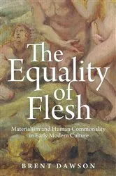 Book cover of The Equality of Flesh by Brent Dawson