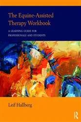 Book cover of The Equine-Assisted Therapy Workbook by Leif Hallberg