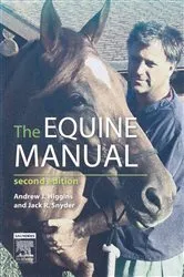 Book cover of The Equine Manual E-Book (2nd ed.) by Higgins BVetMed, MSc, PhD, MRCVS, Andrew James