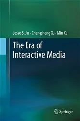 Book cover of The Era of Interactive Media by Jesse S. Jin