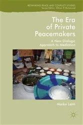Book cover of The Era of Private Peacemakers by Marko Lehti