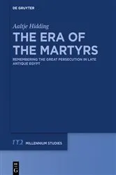 Book cover of The Era of the Martyrs by Aaltje Hidding