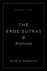 Book cover of The Eros Sutras, Volume 4 by Nicole Daedone