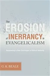 Book cover of The Erosion of Inerrancy in Evangelicalism by Gregory K. Beale