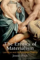 Book cover of The Erotics of Materialism by Jessie Hock
